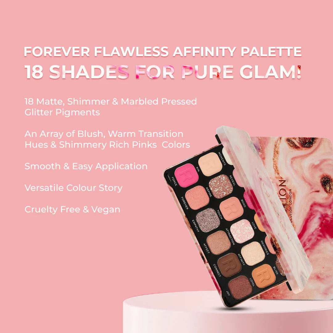 Revolution Forever Flawless Affinity Eyeshadow Palette-4pc Set + 1 Full Size Product Worth 25% Value Free