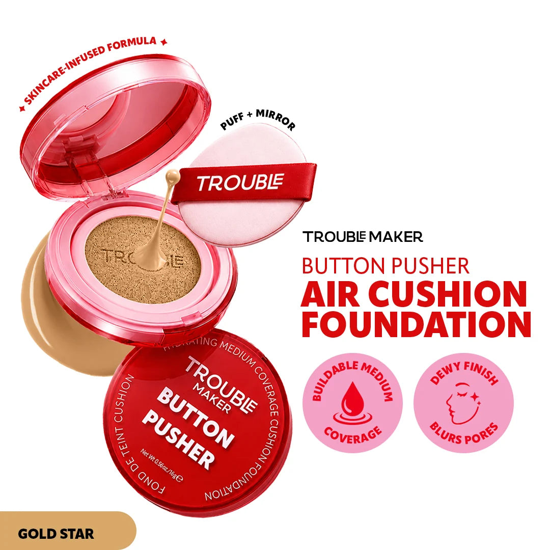 Trouble Maker Button Pusher Air Cushion Foundation Gold Star 4pc Set + 1 Full Size Product Worth 25% Value Free