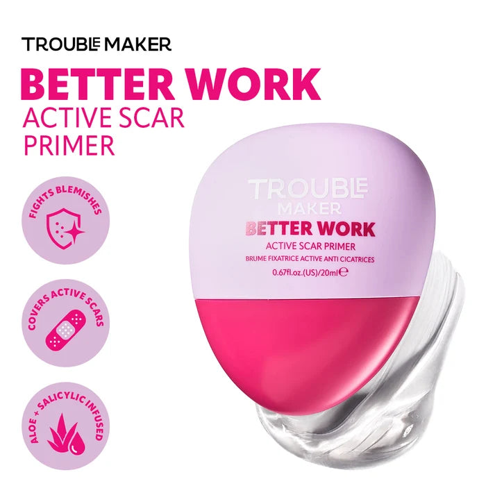 Trouble Maker Better Work Active Scar Primer 4pc Set + 1 Full Size Product Worth 25% Value Free