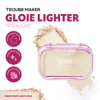 Trouble Maker Gloie Lighter Highlight Disco Dust Light Gold 4pc Set + 1 Full Size Product Worth 25% Value Free
